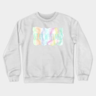 whelmed Crewneck Sweatshirt